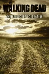 Ходячие мертвецы: Вэб-эпизоды (1 сезон)